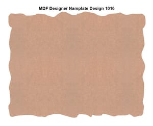 Brand Zero MDF Designer Name Plate Base - Design 1016 - Select Your Preference Of Size & Thickness