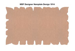 Brand Zero MDF Designer Name Plate Base - Design 1014 - Select Your Preference Of Size & Thickness