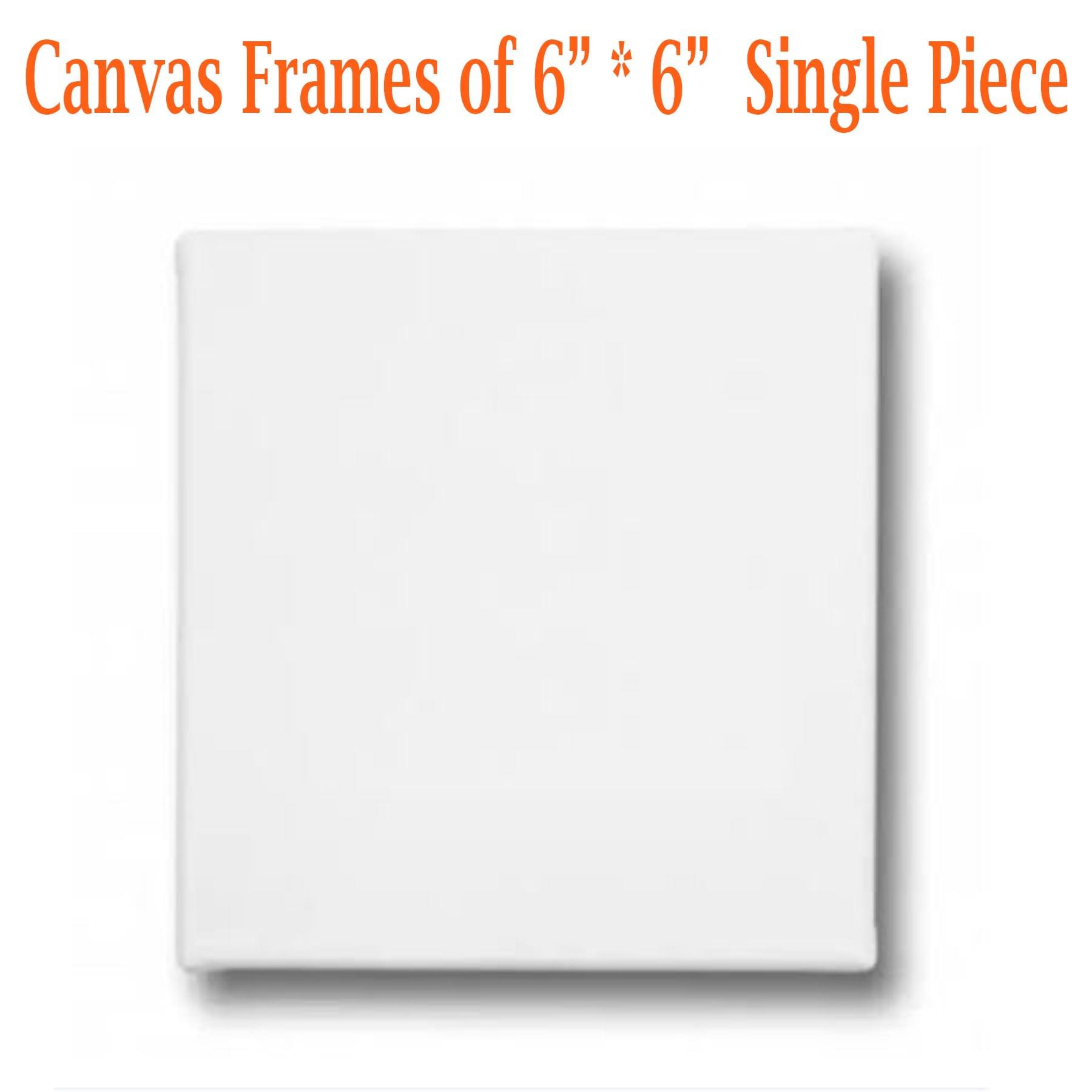 Canvas Frame 6" *6" Single Piece